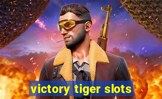 victory tiger slots